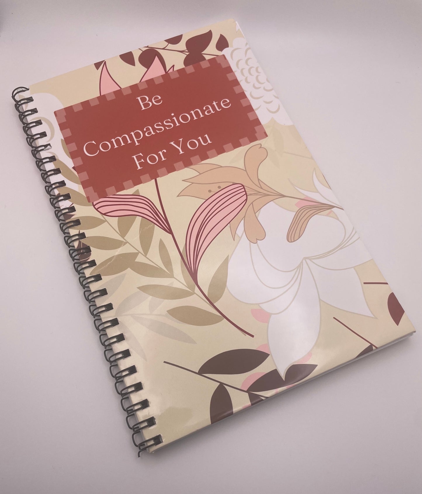 Be Compassionate for You Journal